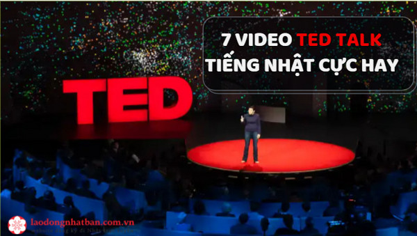 Chinh phục tiếng Nhật với 7 video TED Talk cực hay